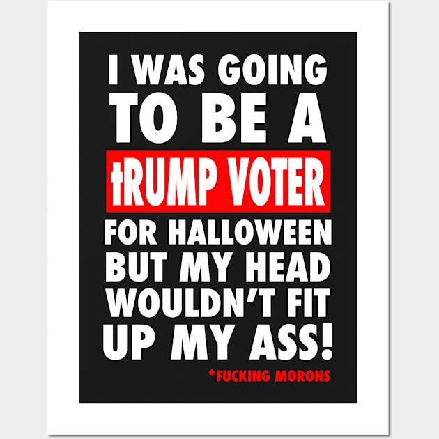 trump voter Halloween Wall Art by skittlemypony